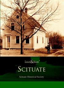 Scituate by Scituate Historical Society, 9780738510552