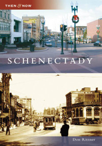 Schenectady by Don Rittner, 9780738550282