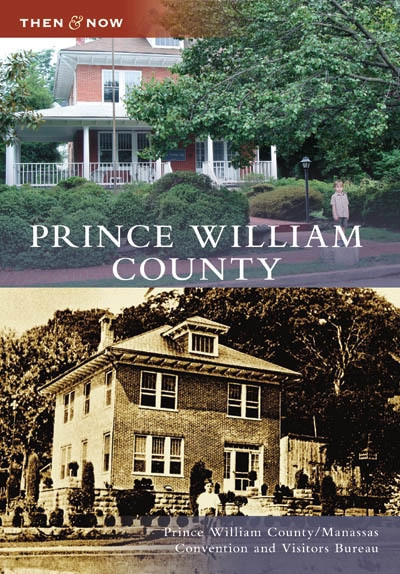 Prince William County by Prince William County/Manassas Convention and Visitors Bureau, 9780738553467