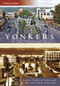 Yonkers by Yonkers Historical Society, 9780738557601