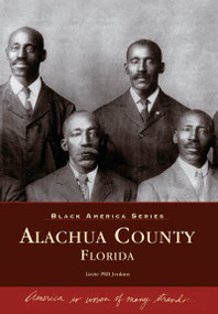 Alachua County, Florida by Lizzie PRB Jenkins, 9780738543741