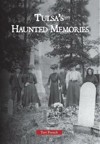 Tulsa's Haunted Memories by Teri French, 9780738583877