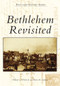 Bethlehem Revisited by William G. Weiner Jr., Karen M. Samuels, 9781467122399