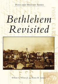 Bethlehem Revisited by William G. Weiner Jr., Karen M. Samuels, 9781467122399