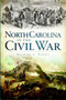 North Carolina in the Civil War by Michael C. Hardy, 9781609491062
