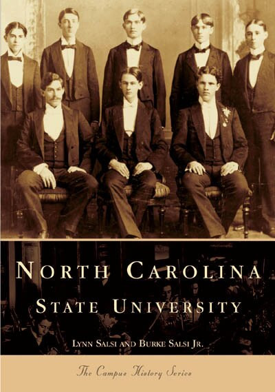 North Carolina State University by Lynn Salsi, Burke Salsi Jr., 9780738518169