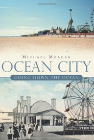 Ocean City: (Going Down the Ocean) by Michael Morgan, 9781609491628