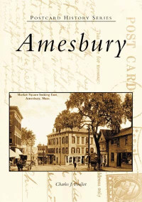 Amesbury by Charles J. Pouliot, 9780738511214
