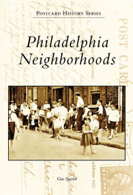 Philadelphia Neighborhoods by Gus Spector, 9780738557441