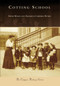 Cotting School by David Manzo, Elizabeth Peters, 9780738557656