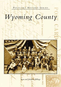 Wyoming County by Sean Billings, Johanna S. Billings, 9780738534916