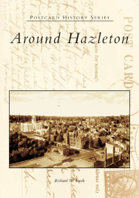 Around Hazleton by Richard W. Funk, 9780738537399