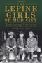 The Lepine Girls of Mud City (Embracing Vermont) by Evelyn Grace Geer, 9781609494315