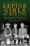 The Lepine Girls of Mud City (Embracing Vermont) by Evelyn Grace Geer, 9781609494315