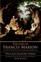 The Life of Francis Marion by William Gilmore Simms, 9781596292635