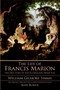 The Life of Francis Marion by William Gilmore Simms, 9781596292635