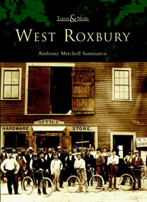 West Roxbury by Anthony Mitchell Sammarco, 9780738512471