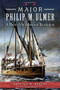 Major Philip M. Ulmer: (A Hero of the American Revolution) by Patricia M. Hubert, 9781626195141