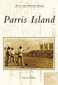Parris Island - 9780738553610 by Karen S. Montano, 9780738553610