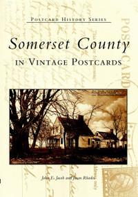 Somerset County by John E. Jacob, Jason Rhodes, 9780738513720