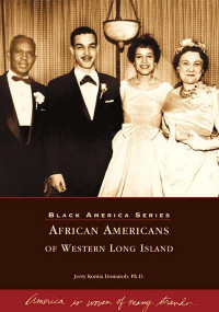 African Americans of Western Long Island by Jerry Komia Domatob Ph.D., 9780738510675