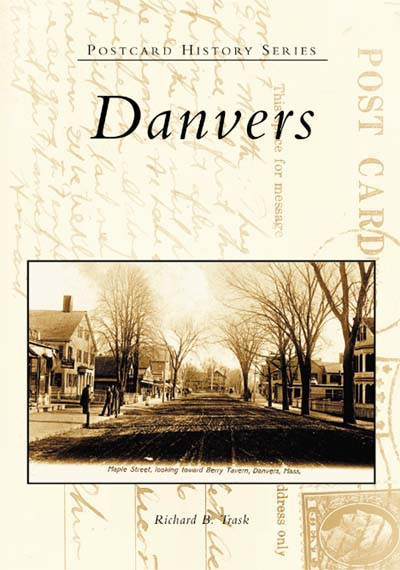 Danvers by Richard B. Trask, 9780738511207