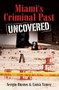 Miami's Criminal Past: (Uncovered) by Sergio Bustos, Luisa Yanez, 9781596293885
