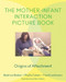 The Mother-Infant Interaction Picture Book (Origins of Attachment) by Beatrice Beebe, Phyllis Cohen, Frank Lachmann, Dillon Yothers, 9780393707922