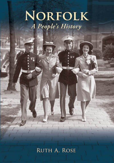 Norfolk: (A People's History) by Ruth A. Rose, 9780738524740