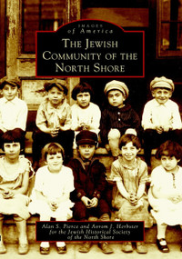 Jewish Community of the North Shore, The by Alan S. Pierce, Avrom J. Herbster, Jewish Historical Society of the North Shore, 9780738513294