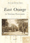East Orange in Vintage Postcards by Bill Hart, 9780738504575