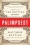 Palimpsest (A History of the Written Word) - 9780393352924 by Matthew Battles, 9780393352924