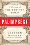 Palimpsest (A History of the Written Word) - 9780393352924 by Matthew Battles, 9780393352924