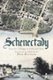 Schenectady: (Frontier Village to Colonial City) by Don Rittner, 9781609492298