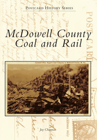 McDowell County Coal and Rail by Jay Chatman, 9781467121927