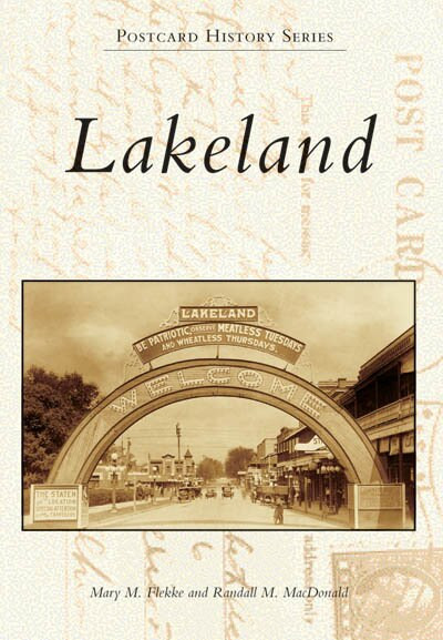 Lakeland - 9780738541839 by Mary M. Flekke, Randall M. MacDonald, 9780738541839