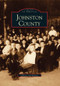 Johnston County by Todd Johnson, Durwood Barbour, 9780738568812