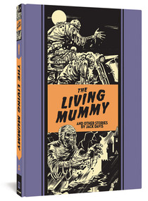The Living Mummy And Other Stories by Jack Davis, Al Feldstein, 9781606999295