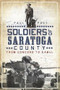Soldiers of Saratoga County: (From Concord to Kabul) by Paul Post, 9781596290099