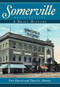 Somerville, Massachusetts: (A Brief History) by Dee Morris, Dora St. Martin, 9781596294240