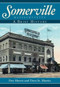 Somerville, Massachusetts: (A Brief History) by Dee Morris, Dora St. Martin, 9781596294240