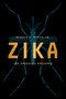Zika (The Emerging Epidemic) by Donald G. McNeil Jr., 9780393353969