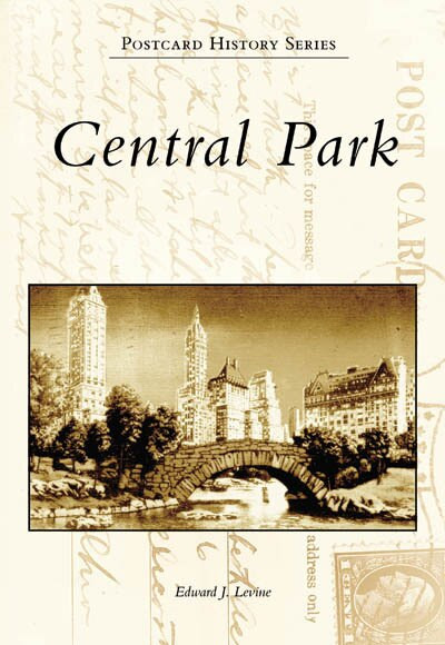 Central Park - 9780738546278 by Edward J. Levine, 9780738546278