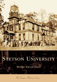 Stetson University by Maggi Smith Hall, 9780738517551