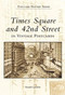 Times Square and 42nd Street in Vintage Postcards by Randall Gabrielan, 9780738504285
