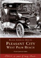 Pleasant City, West Palm Beach by Everee Jimerson Clarke, 9780738517582