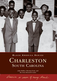 Charleston, South Carolina by John Meffert, Sherman Pyatt, Avery Research Center, 9780738505831