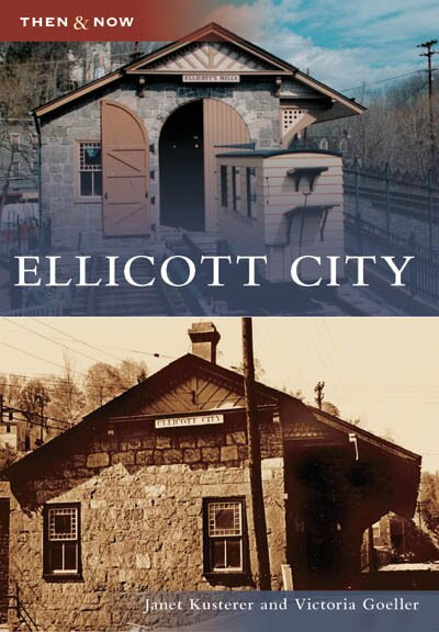 Ellicott City by Janet Kusterer, Victoria Goeller, 9780738543093