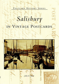 Salisbury in Vintage Postcards by John E. Jacob, 9780738542591