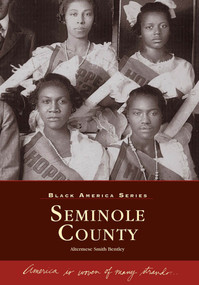Seminole County by Altermese Smith Bentley, 9780738506340